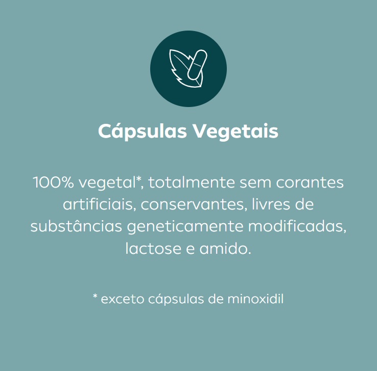 100% vegetal*, totalmente sem corantes artificiais, conservantes, livres de substâncias geneticamente modificadas, lactose e amido.